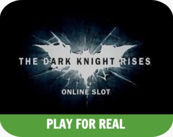 Play The Dark Knight Rises Slot for Real